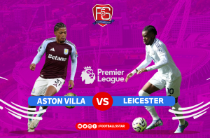 Aston Villa vs Leicester: Prediksi Mengejutkan!