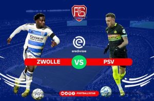 Prediksi Mengejutkan! Siapa yang Menang Zwolle vs PSV?