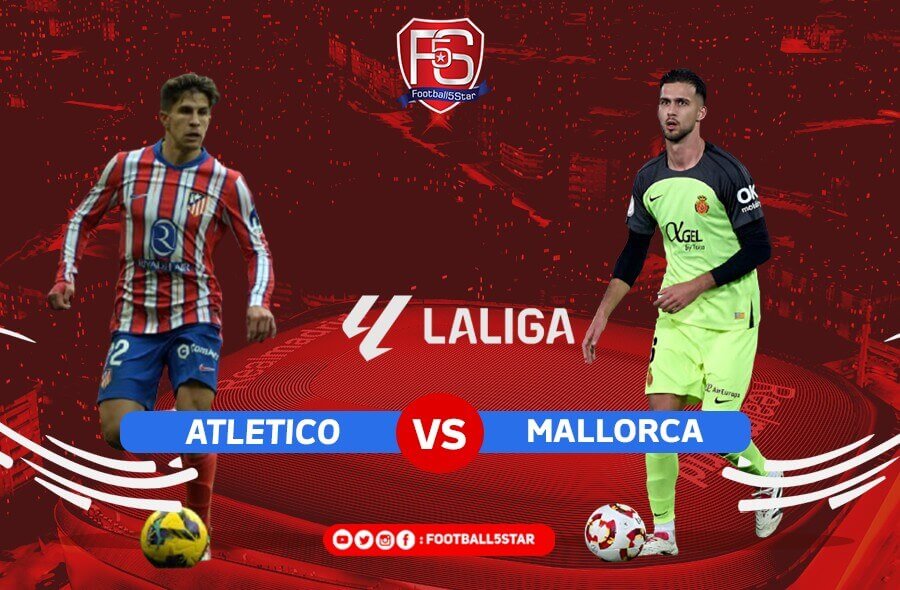 Prediksi Mengejutkan! Atletico Madrid vs Mallorca: Kemenangan Telak atau Kejutan?